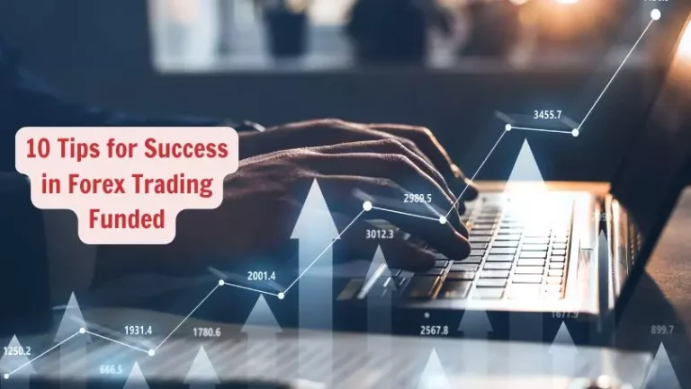 10 Tips for Success in Forex Trading